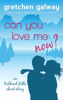 Can You Love Me Now?: (Oakland Hills Short Story 3) Read online