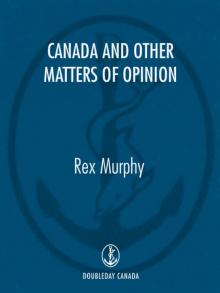 Canada and Other Matters of Opinion