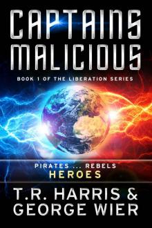 Captains Malicious (The Liberation Series Book 1) Read online