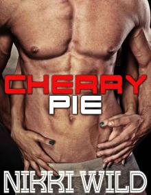 Cherry Pie (Older Man Younger Woman First Time Pregnancy Romance)