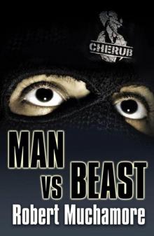 CHERUB: Man vs Beast