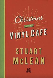 Christmas at the Vinyl Cafe Read online