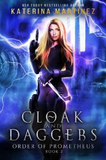 Cloak and Daggers (Order of Prometheus Book 2) Read online