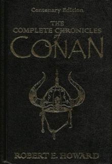 Conan the Barbarian: The Chronicles of Conan (collected short stories)