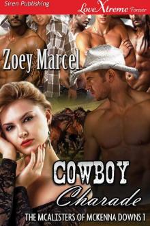 Cowboy Charade [The McAlisters of McKenna Downs 1] (Siren Publishing LoveXtreme Forever) Read online