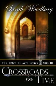 Crossroads in Time (The After Cilmeri Series) Read online