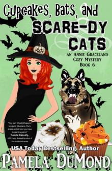 Cupcakes, Bats, and Scare-dy Cats (An Annie Graceland Cozy Mystery Book 6) Read online