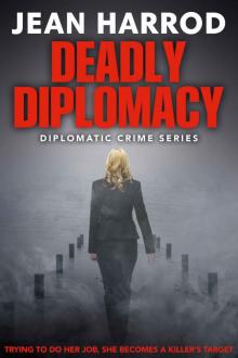 Deadly Diplomacy: Jess Turner in Australia (Diplomatic Crime Book 1) Read online