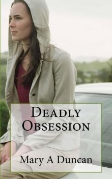 Deadly Obsession Read online