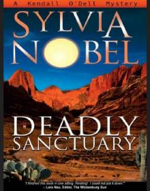 Deadly Sanctuary (Kendall O'Dell Series #1) Read online