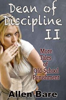 Dean of Discipline: More Tales of Old-School Punishment