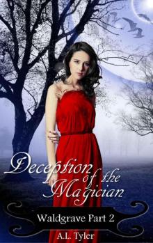 Deception of the Magician (Waldgrave Book 2) Read online