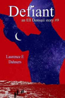 Defiant (an Ell Donsaii story #9) Read online