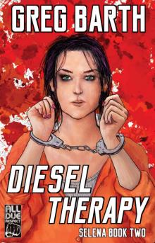 Diesel Therapy (Selena Book 2) Read online