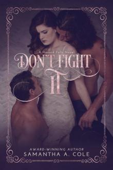 Don't Fight It: Hazard Falls Book 1 Read online