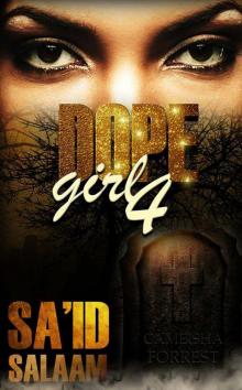 Dope Girl 4: R. I. P.