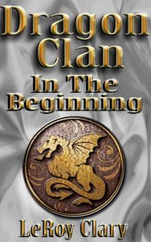 Dragon Clan: In The Beginning Read online