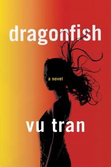 Dragonfish: A Novel Read online