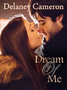 Dream of Me: A Sweet Contemporary Romance Read online