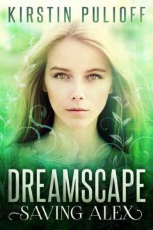 Dreamscape: Saving Alex Read online