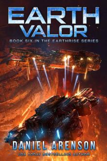 Earth Valor (Earthrise Book 6) Read online