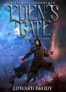 Eden's Gate: The Sparrow: A LitRPG Adventure Read online