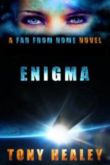 Enigma: A Far From Home Novel Read online