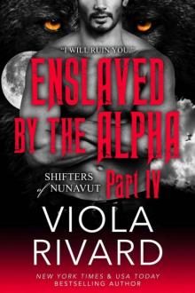 Enslaved by the Alpha: Part Four Read online