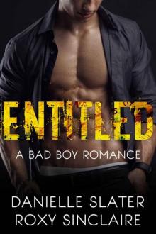 Entitled: A Bad Boy Romance (Bad Boys For Life Book 1) Read online