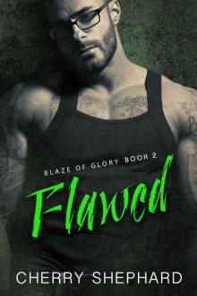 Flawed (Blaze of Glory #2) Read online