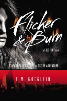 Flicker & Burn: A Cold Fury Novel Read online