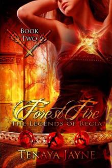 Forest Fire (#2 The Legends of Regia) Read online