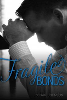Fragile Bonds Read online
