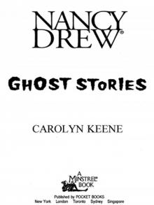 Ghost Stories (Nancy Drew) Read online