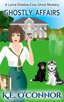 Ghostly Affairs (Lorna Shadow Cozy Ghost Mystery Book 4) Read online