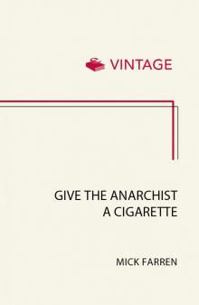 Give the Anarchist a Cigarette Read online