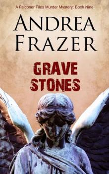 Grave Stones (The Falconer Files Book 9) Read online