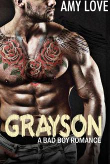 Grayson: A Bad Boy Romance Read online