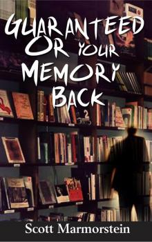 Guaranteed Or Your Memory Back Read online