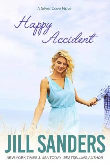 Happy Accident (Silver Cove Book 3) Read online