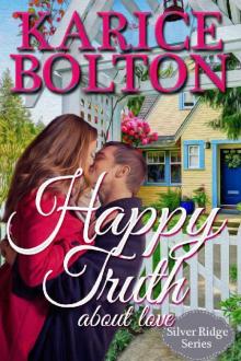 Happy Truth About Love: Island County Spinoff Series (Silver Ridge Series Book 1) Read online