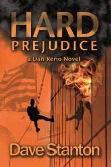 Hard Prejudice: A Hard-Boiled Crime Novel: (Dan Reno Private Detective Noir Mystery Series) (Dan Reno Novel Series Book 5) Read online