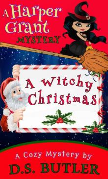 Harper Grant 03-A Witchy Christmas Read online