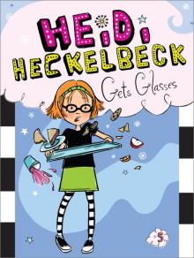 Heidi Heckelbeck Gets Glasses Read online