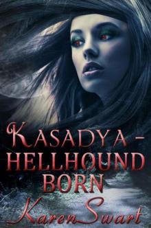 Hellhound Born (Kasadya #3) Read online