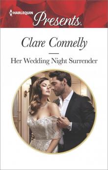 Her Wedding Night Surrender (Harlequin Presents) Read online