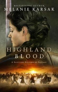 Highland Blood (The Celtic Blood Series Book 2) Read online