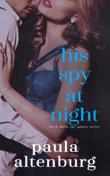His Spy at Night (Spy Games Book 3) Read online