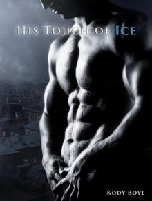 His Touch of Ice Read online