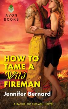 How to Tame a Wild Fireman Read online